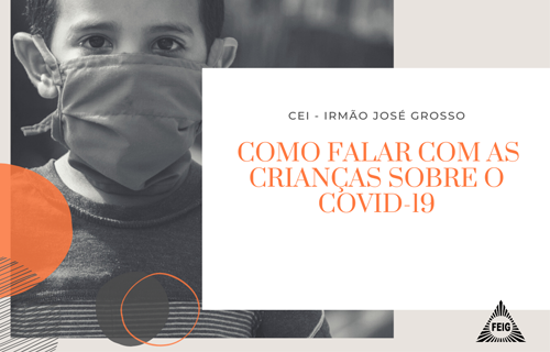 Como falar com as crianças sobre o Covid-19