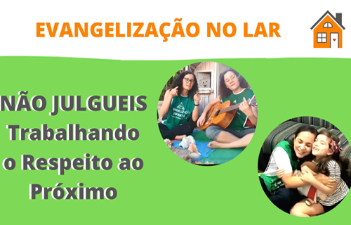 NÃO JULGUEIS – Trabalhando o Respeito ao Próximo