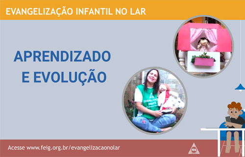 Aprendizado e Evolução – Turma dos Menores (faixa etária sugerida 4 a 8 anos)