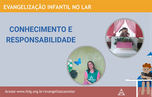 Conhecimento e Responsabilidade – Turma dos Menores (faixa etária sugerida 4 a 8 anos)