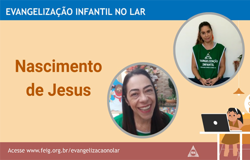 Natal: Nascimento de Jesus – Turma dos Menores (faixa etária sugerida 4 a 8 anos)