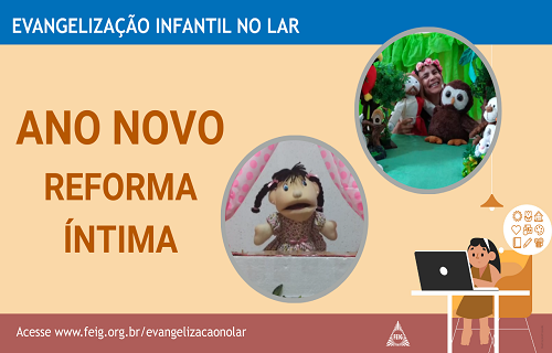 ANO NOVO – REFORMA ÍNTIMA – TURMA DOS MENORES (faixa etária sugerida 4 a 8 anos)