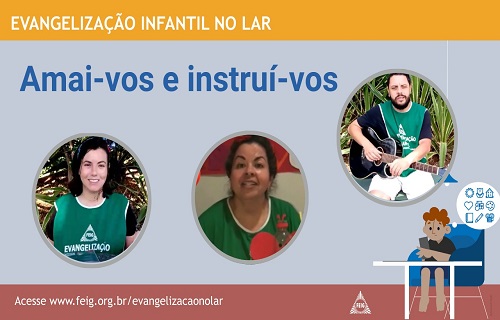 AMAI-VOS E INSTRUÍ-VOS – TURMA DOS MENORES (faixa etária sugerida 4 a 8 anos)