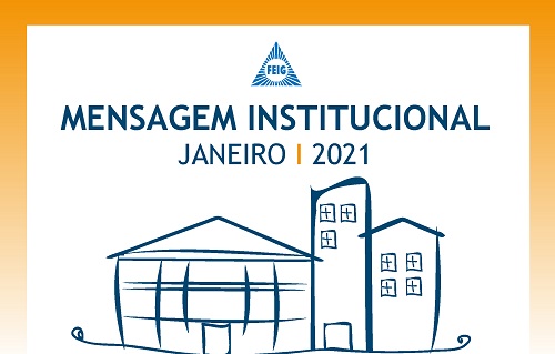 MENSAGEM INSTITUCIONAL Janeiro – ATIVIDADES PRESENCIAIS AINDA SUSPENSAS
