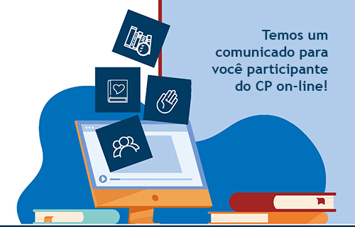Temos um comunicado importante para você, participante do Ciclo de Palestras on-line 2021!