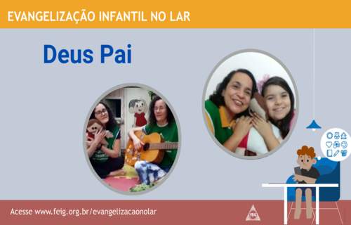 Deus Pai – Turma dos Bebês (faixa etária sugerida 0 a 3 anos)
