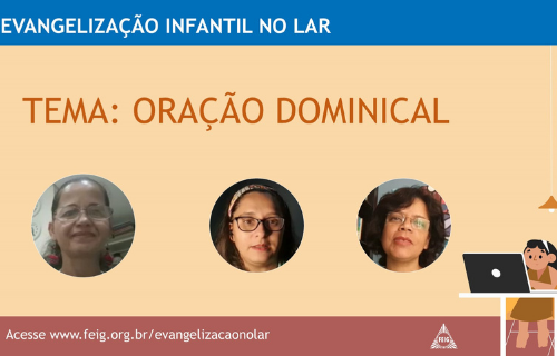Oração Dominical – Turma dos Maiores (faixa etária sugerida 9 a 12 anos)