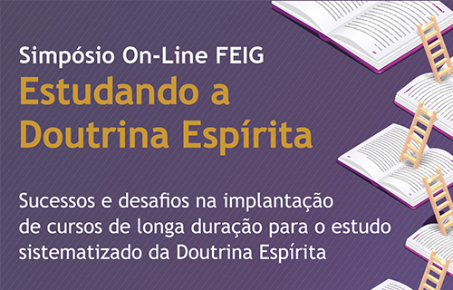 Simpósio ON-LINE FEIG – Estudando a Doutrina Espírita