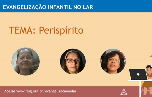 Períspirito – Turma dos Maiores (faixa etária sugerida 9 a 12 anos)