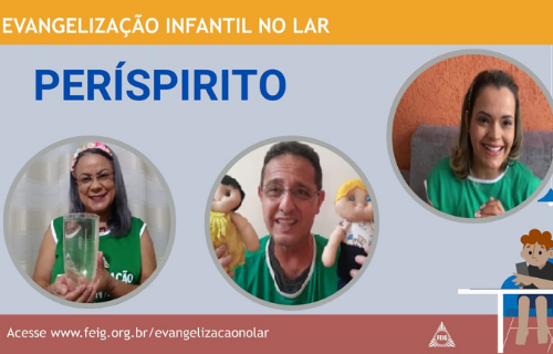 Períspirito – Turma dos Bebês (faixa etária sugerida 0 a 3 anos)