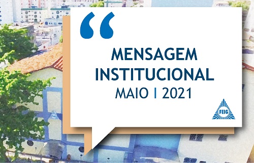 MENSAGEM INSTITUCIONAL – ATIVIDADES PRESENCIAIS PERMANECEM SUSPENSAS EM MAIO