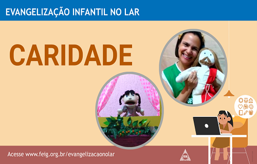 Caridade – Turma dos menores (faixa etária sugerida 4 a 8 anos)