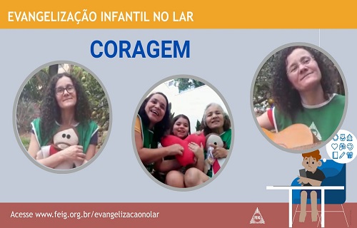 Coragem– Turma dos Bebês (faixa etária sugerida 0 a 3 anos)