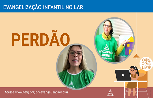 Perdão – Turma dos Menores (faixa etária sugerida 4 a 8 anos)