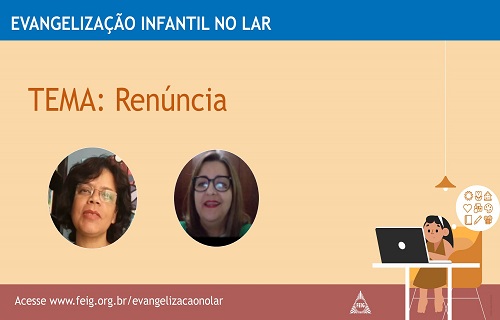 Renúncia – Turma dos maiores (faixa etária sugerida de 9 a 12 anos)