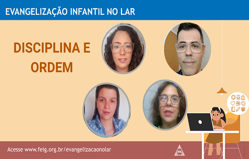 Disciplina e ordem – turma dos maiores (faixa etária sugerida 9 a 12 anos)