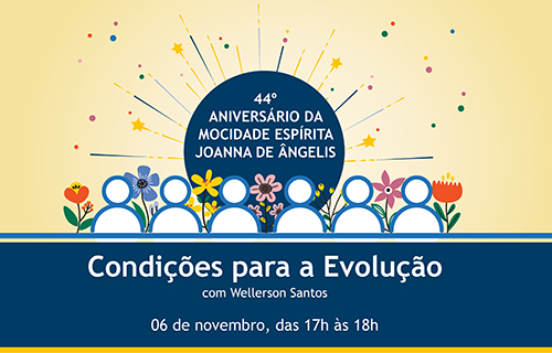 44 anos da Mocidade Espírita Joanna de Ângelis aborda as condições para a evolução