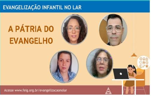 A Pátria do Evangelho – Turma dos maiores (faixa etária sugerida 9 a 12 anos)