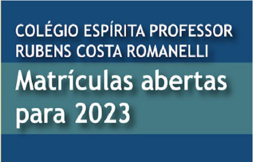 As matrículas para 2023 no Colégio Espírita Professor Rubens Costa Romanelli já estão abertas!
