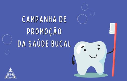 Feig promove campanha de promoção da saúde bucal