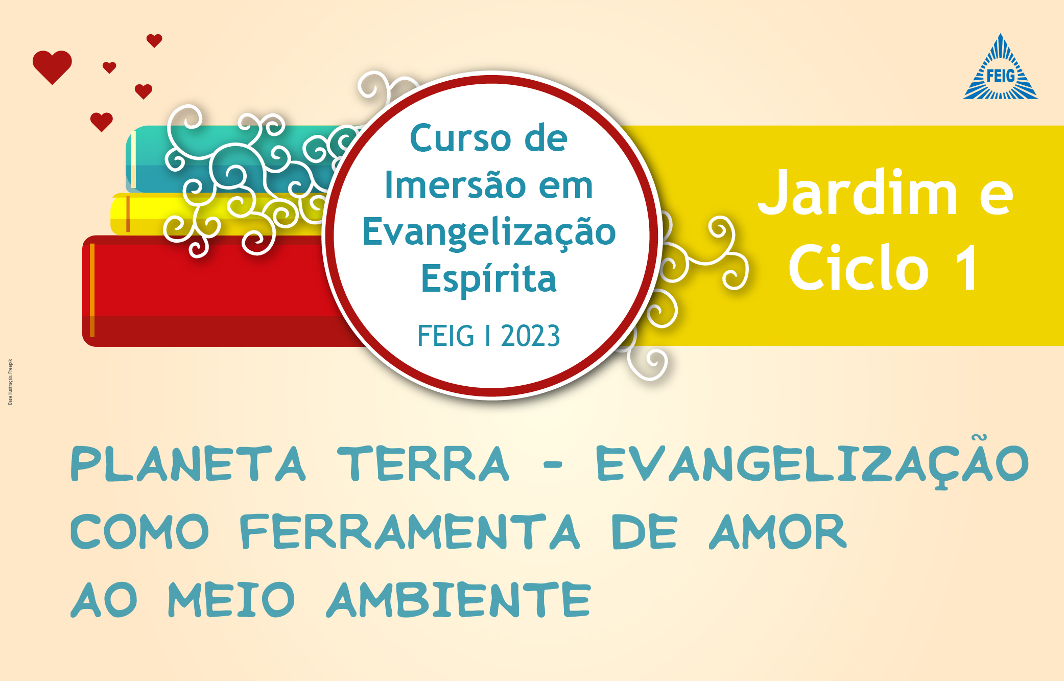 PARTICIPE DO CURSO DE IMERSÃO EM EVANGELIZAÇÃO ESPÍRITA – Jardim e Ciclo I