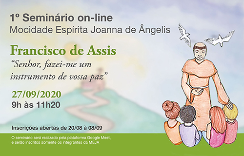 1º Seminário Virtual da MEJA reúne jovens para  conhecerem a trajetória de Francisco de Assis