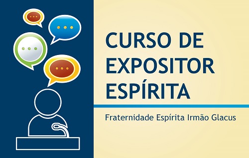 CURSO DE EXPOSITOR ESPÍRITA TEM INÍCIO EM AGOSTO