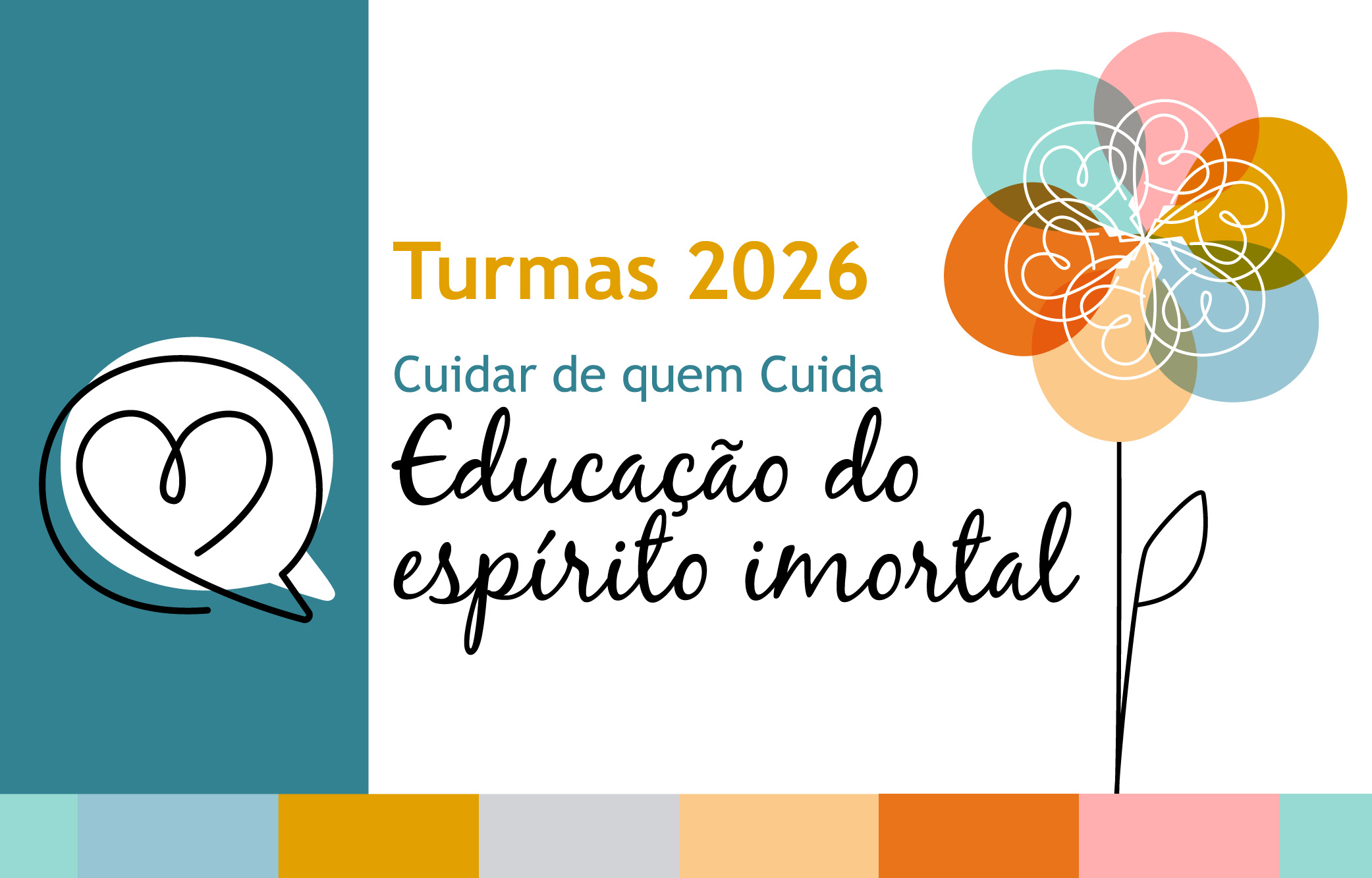 Seminário Cuidar de quem Cuida – EDUCAÇÃO DO ESPÍRITO IMORTAL